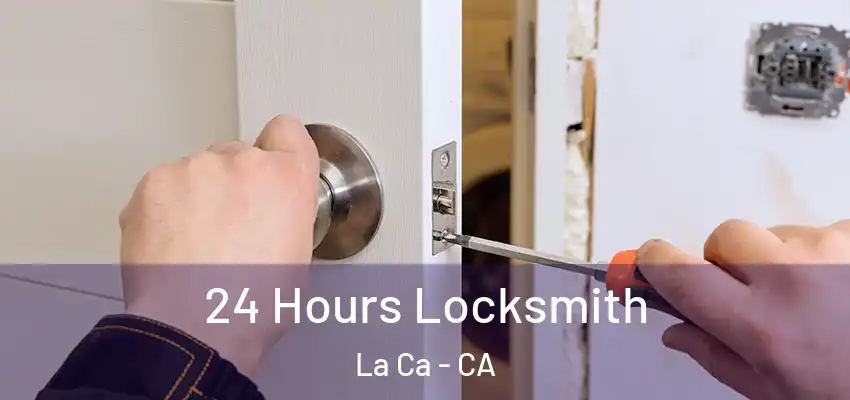  24 Hours Locksmith La Ca - CA