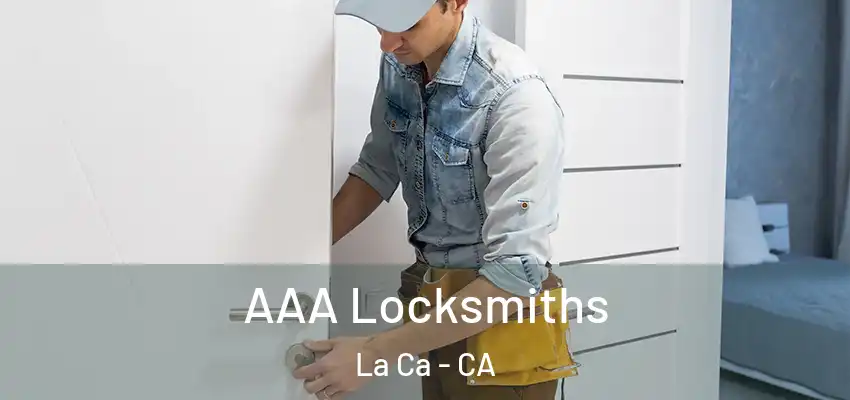  AAA Locksmiths La Ca - CA