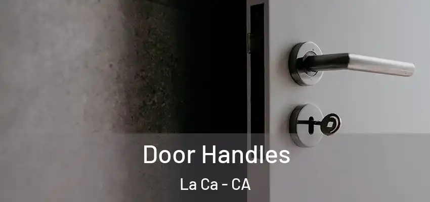  Door Handles La Ca - CA