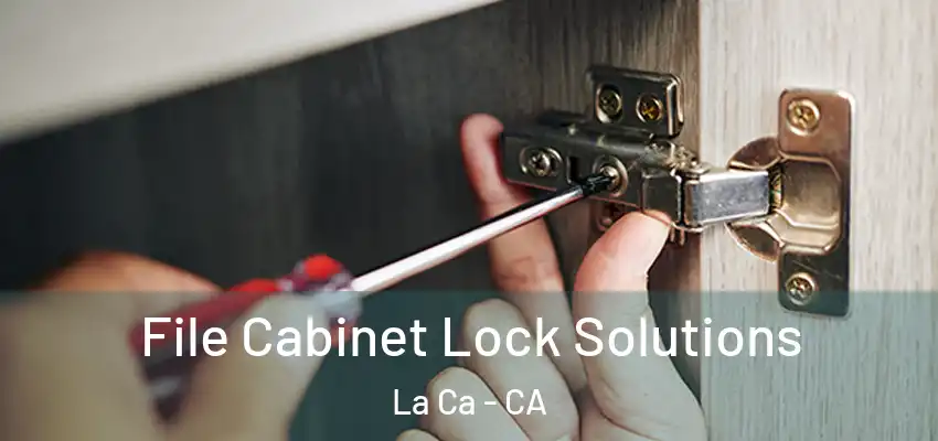 File Cabinet Lock Solutions La Ca - CA
