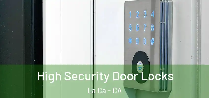  High Security Door Locks La Ca - CA