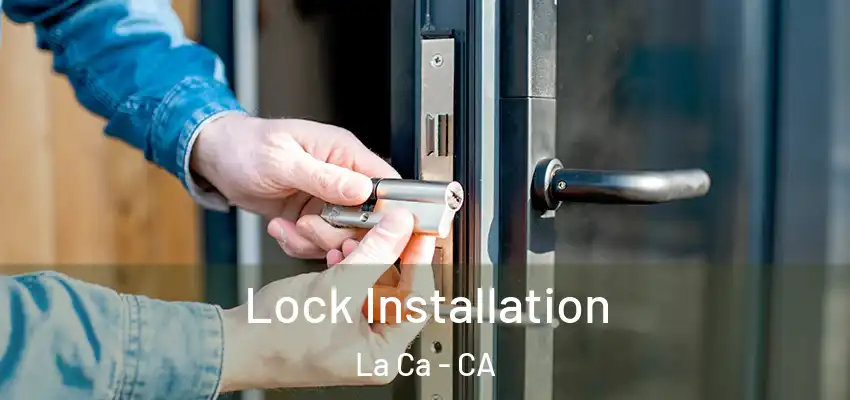  Lock Installation La Ca - CA