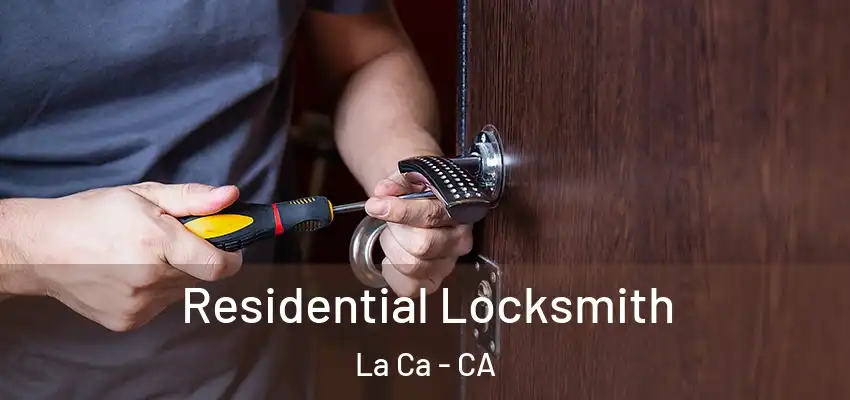  Residential Locksmith La Ca - CA