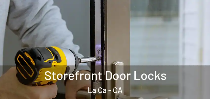  Storefront Door Locks La Ca - CA
